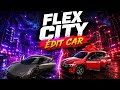 FLEX CITY / COME TEST 2 CARS IN THE CITY – CAR EDIT 🚗🔥 PART 2