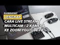 Tutorial Live Streaming Multicamera/2 Kamera ke Zoom/Youtube/FB - Modal Capture Card USB, OBS, 2 Cam