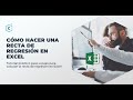 ¿Cómo hacer una recta de regresión en Excel? Tutorial paso a paso