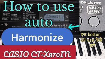 auto harmonize function of casio ctx 870in | how to add depth of melody in casio ctx 870in