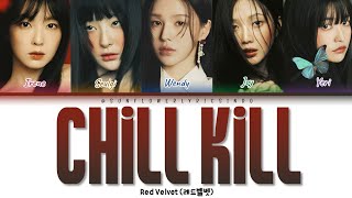 [SUB INDO] RED VELVET (레드벨벳) - 'CHILL KILL'