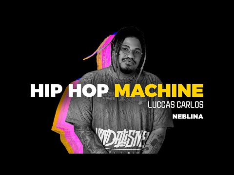 Leo Gandelman apresenta: Hip Hop Machine #9 - Luccas Carlos - Neblina