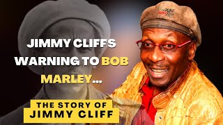 Jimmy Cliff's Warning to Bob Marley