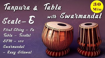 E Scale Tanpura | Tabla - Teentaal | BPM - 100 | Swarmandal - Raga Bilawal