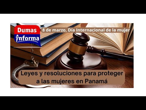 ¿Conoce la legislación que protege a las mujeres en Panamá?