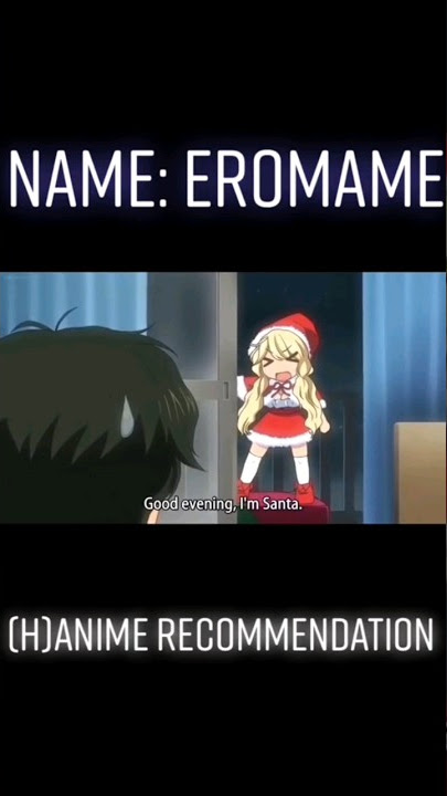 Eromame #hentai #hanime #animeh #anime #eromame #shorts #viral #recommendation #sauce
