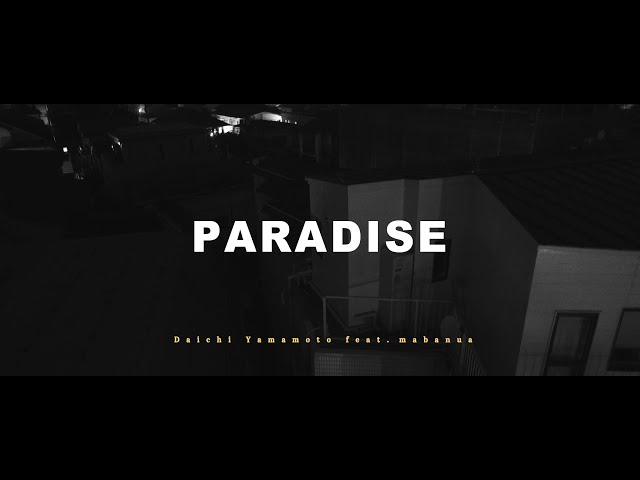 Daichi Yamamoto Paradise Feat Mabanua Official Music Video Youtube Daichi Yamamoto Paradise Feat Mabanua Official Music Video Youtube