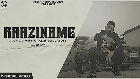 Raaziname | Jimmy Wraich | Latest Punjabi Song 2020 | Fresh Media Records