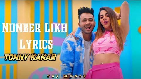 NUMBER LIKH - @TonyKakkar | NikkiTamboli | Anshul Garg | Hindi Song 2021