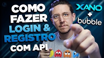 COMO FAZER LOGIN E REGISTRO COM API XANO + BUBBLE?