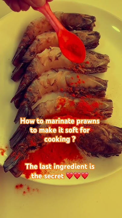 How to marinate prawns to make it super soft before cooking? #recipe # ...