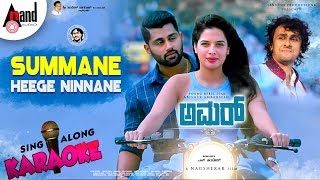 Watch full karoake video summane heege ninnane sung by: sonu nigam &
shreya ghoshal from the movie amar starring: abishek ambareesh,
tanyahope others exclu...