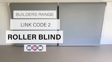 Install Link Code 2 Builders Range Roller Blind - Betta Blinds and Awnings