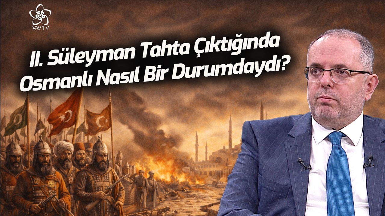 II. Süleyman Tahta Çıktığında Osmanlı Nasıl Bir Durumdaydı? | Prof. Dr. Erhan Afyoncu
