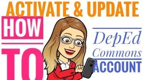 How to Activate & Update DepEd Commons Account