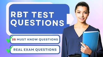 RBT Test Questions And Answers -  Mock Exam Study Guide (35 Must Know Questions)