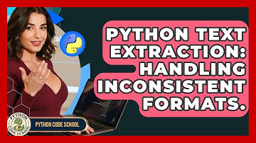 Python Text Extraction: Handling Inconsistent Formats. - Python Code School