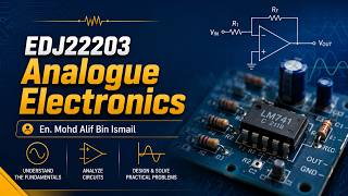 EDJ22203 Analogue Electronics (Tutorial 2)