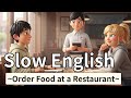 How to Order Food at a Restaurant in English - Slow and Easy English For Beginners