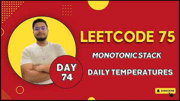 Problem -74 || Daily Temperatures || Leetcode-75