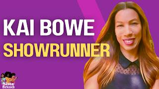 Kai Bowe on Unscripted Power, Showrunning, and Building a Career That Can Actually Sustain You