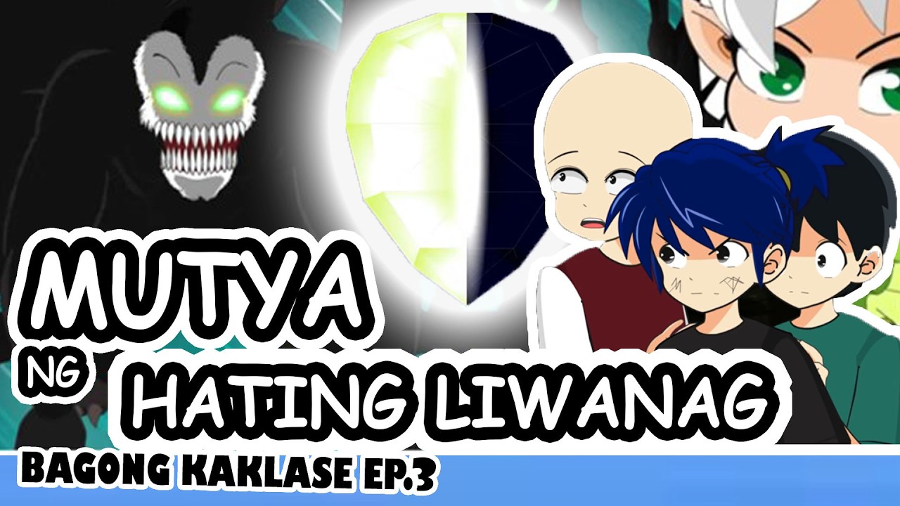 MUTYA NG HATING LIWANAG | BAGONG KAKLASE EP3 | PINOY ANIMATION
