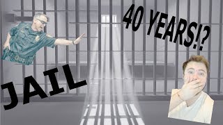 I WAS FACING 40 YEARS IN PRISON!?