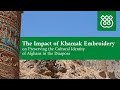 The Impact of Khamak Embroidery on Preserving the Cultural Identity of Afghans in the Diaspora