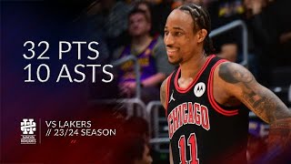 DeMar DeRozan 32 pts 10 asts vs Lakers 23/24 season