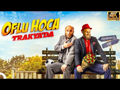 Oflu Hoca Trakya'da | Çetin Altay 4K Yerli Film