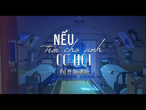 Video Nếu trời cho anh cơ hội- Fú ft De-Bile [Official Audio] - youtube
