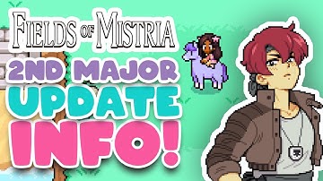 Fields of Mistria 2ND MAJOR Update! All Info And Tips To Prep!