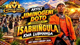 Jiminogeni Doto[MDENDELA] ISABHINGULA Kwa LUBHANGA By Prod Bry Video Library 2026