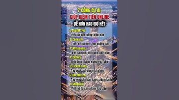 7 CÔNG CỤ AI GIÚP KIẾM TIỀN ONLINE DỄ NHƯ ĂN KẸO!