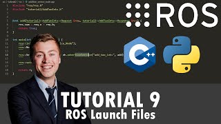 ROS Tutorial 9: ROS Launch Files (C++ / Python)