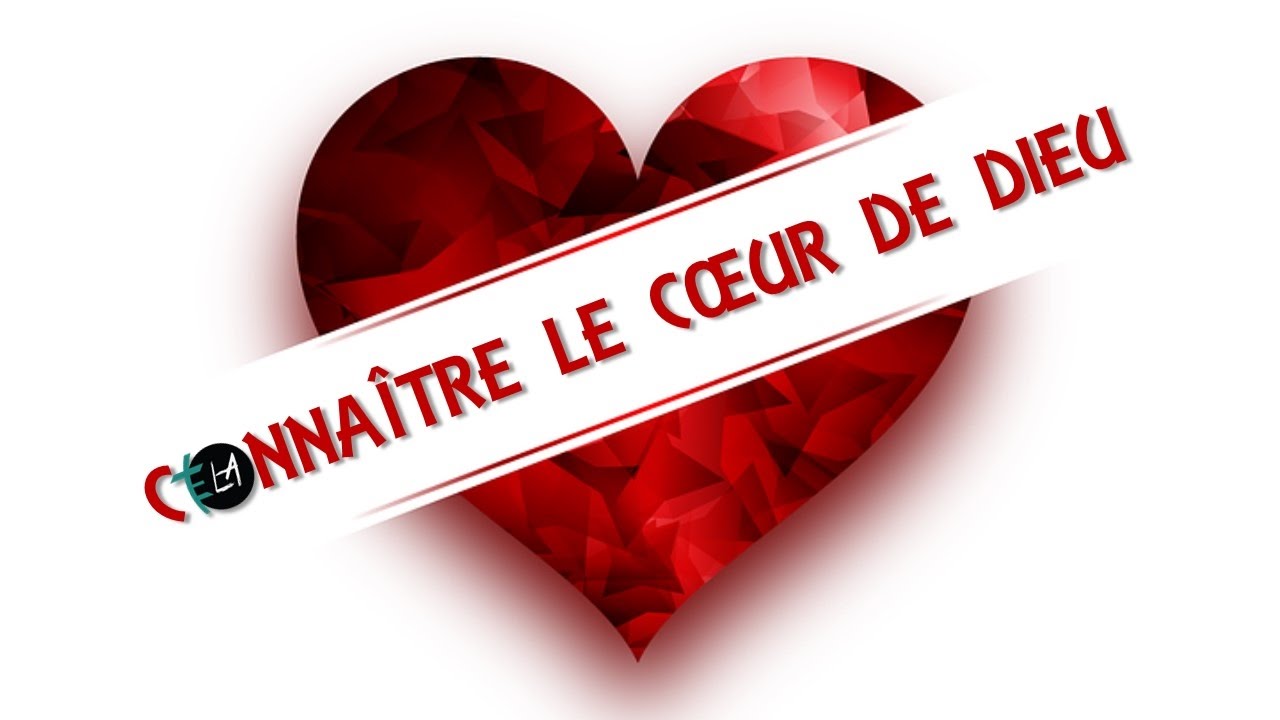Connaître le cœur de Dieu YouTube
