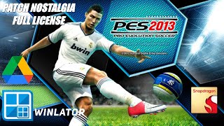 PES 2013 Winlator Android!Patch Nostalgia Full License🔥 | Super Ringan Cocok Untuk HP Kentang