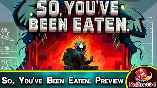So, You've Been Eaten. Kickstarter Preview | Roll For Crit