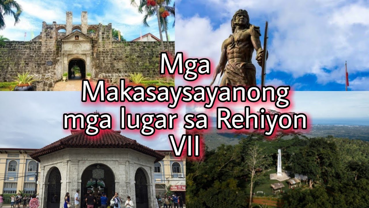 Mga Makasaysayang Lugar Sa Rehiyon Vii Hlst Youtube