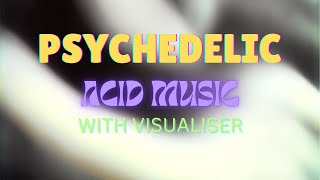 Acid For Days Psychedelic Bassacid Music With Visualiser