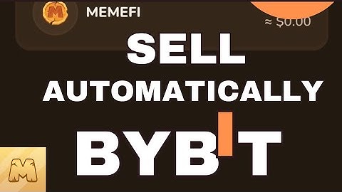 HOW TO SELL & CONVERT YOUR MEMEFI TOKEN AUTOMATICALLY ON BYBIT USING LIMIT ORDER