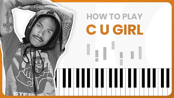 How To Play C U Girl By Steve Lacy On Piano - Piano Tutorial (Free Tutorial)