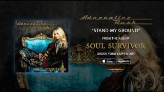 Adrenaline Rush - "Stand My Ground" (Official Audio)
