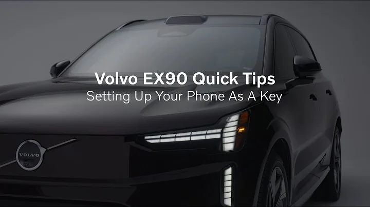 Volvo EX90 Quick Tips - Digital Key Set Up