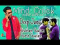 Mind crack  deep janu  shubham gautam  harsh gautam  haryanvi song