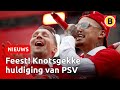 Kijk terug huldiging van psv in eindhoven  omroep brabant