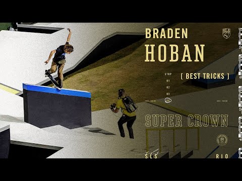 Braden Hoban SLS Super Crown 2022 - Best Tricks