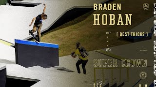 Braden Hoban SLS Super Crown 2022 - Best Tricks