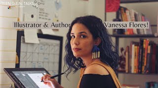 Illustrator & Author Vanessa Flores! | TGT Ep.#65
