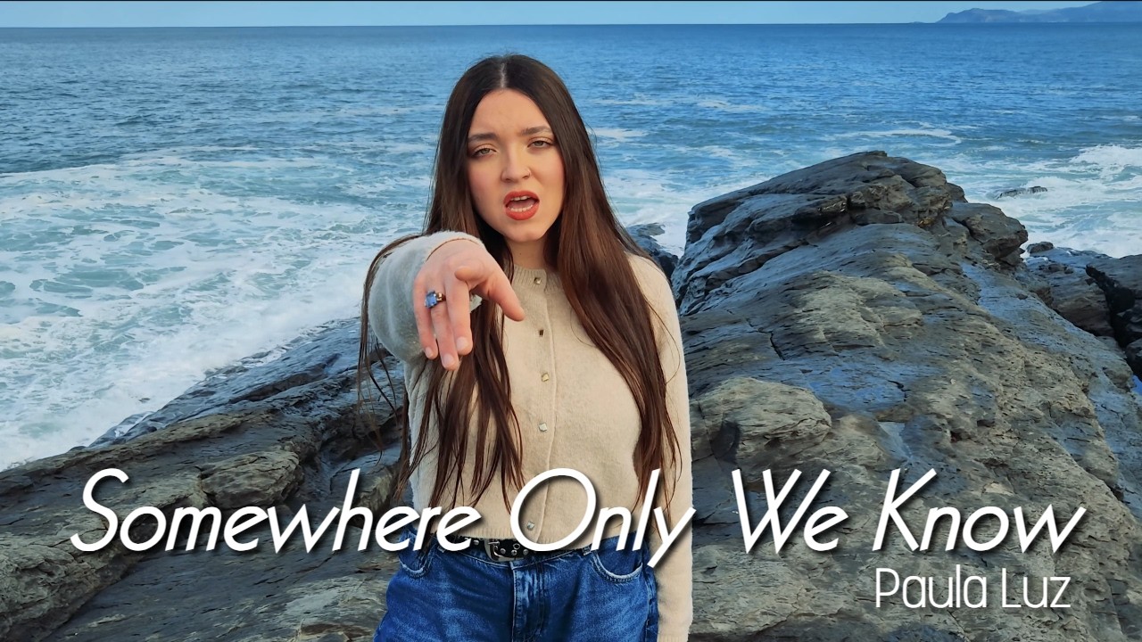 Paula Luz - Somewhere Only We Know (Spanglish Cover)